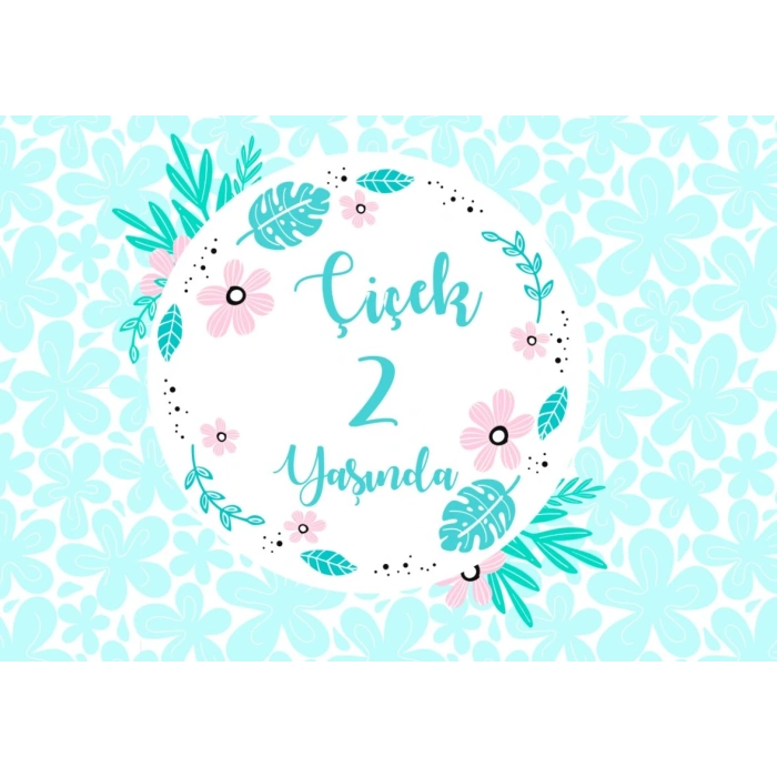 Çiçek Temalı Doğum Günü Afişi 100X150 cm