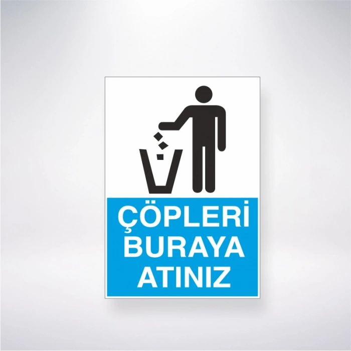 Çöpleri Buraya Atınız Sticker 20X28 Cm