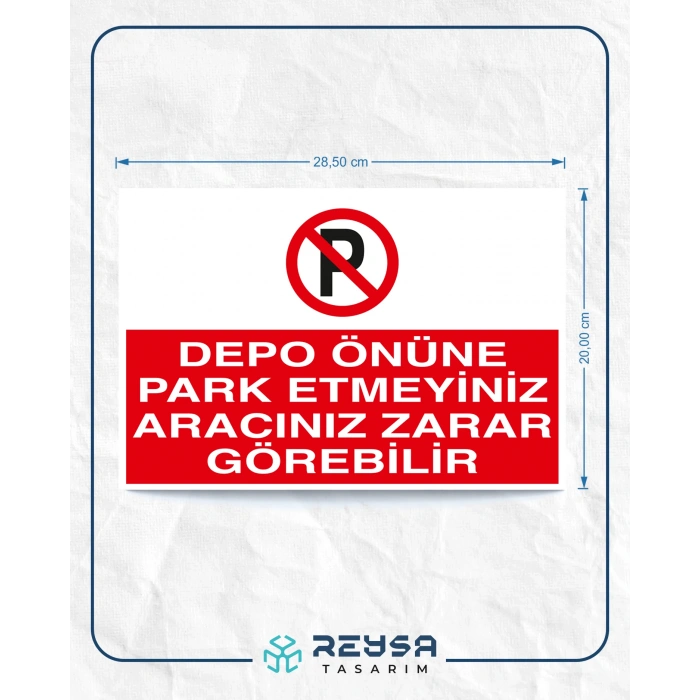 Depo Önüne Park Etmeyiniz Aracınız Zarar Görebilir Sticker 20X28 Cm