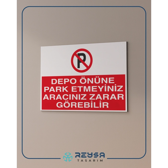 Depo Önüne Park Etmeyiniz Aracınız Zarar Görebilir Sticker 20X28 Cm