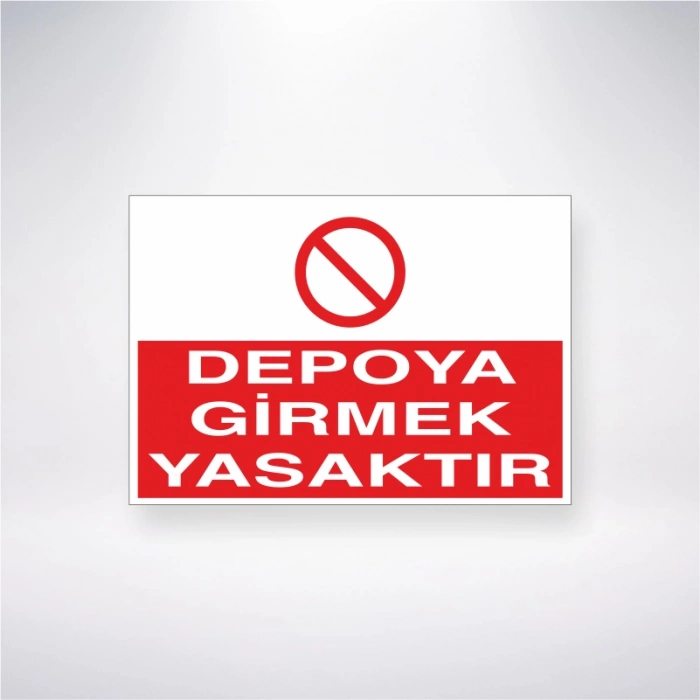 Depoya Girmek Yasaktır Sticker 20X28 Cm