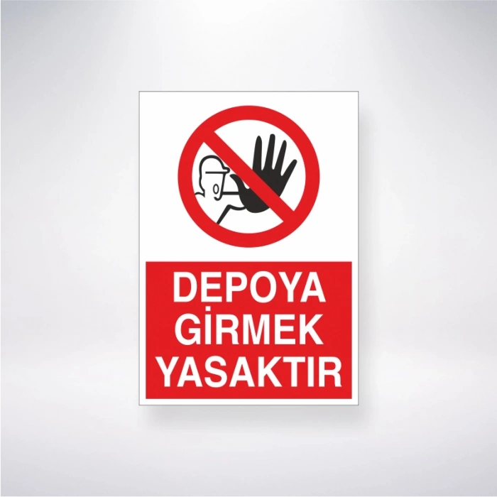 Depoya Girmek Yasaktır Sticker 20X28 Cm
