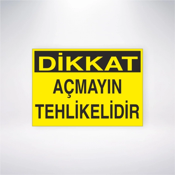 Dikkat Açmayın Tehlikelidir Sticker 20X28 Cm
