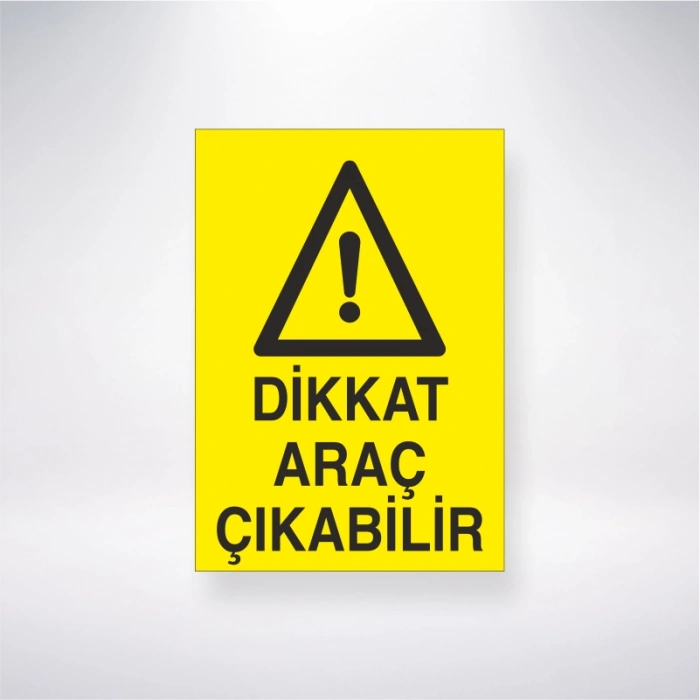 Dikkat Araç Çıkabilir Sticker 20X28 Cm