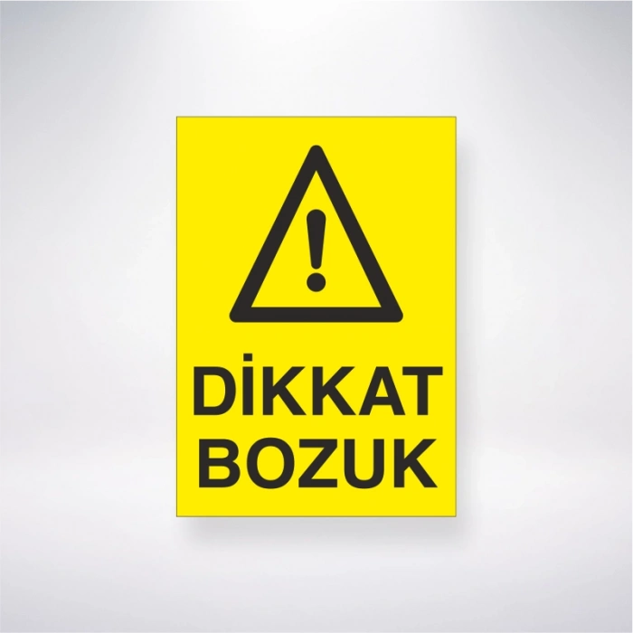 Dikkat Bozuk Sticker 20X28 Cm
