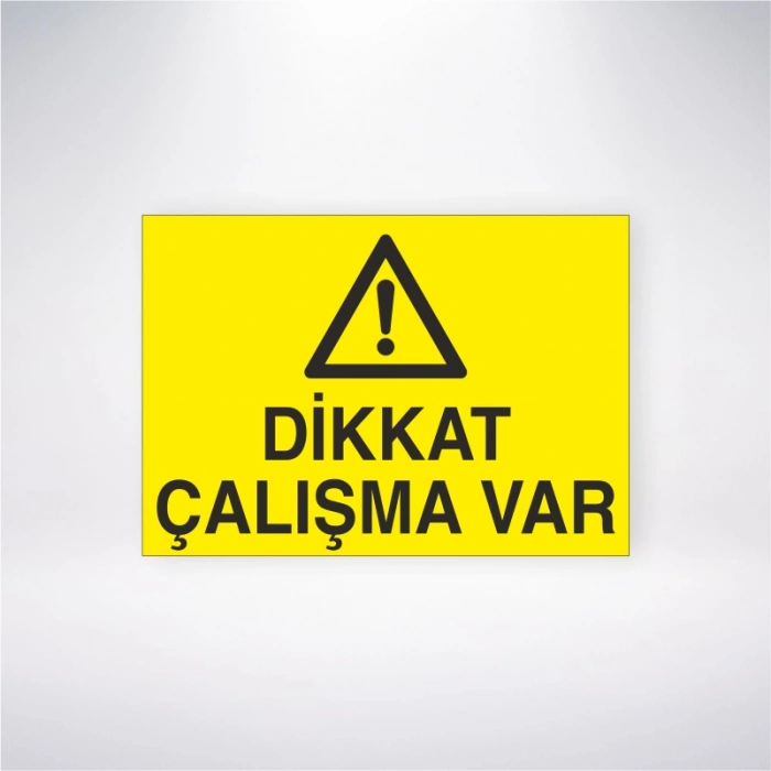 Dikkat Çalışma Var Sticker 20X28 Cm