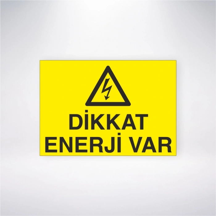 Dikkat Enerji Var Sticker 20X28 Cm