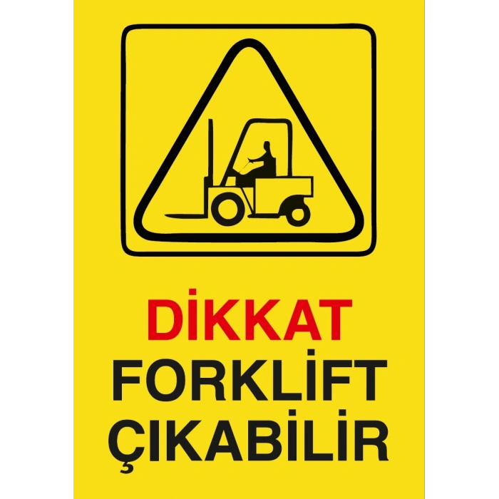 Dikkat Forklift Çıkabilir Sticker 20X28 Cm
