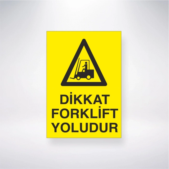 Dikkat Forklift Yoludur Sticker 20X28 Cm