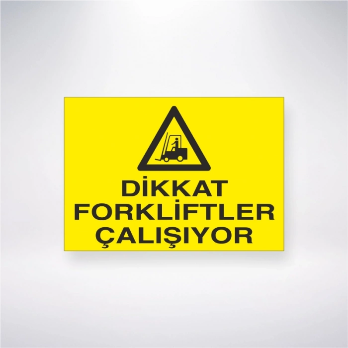 Dikkat Forkliftler Çalışıyor Sticker 20X28 Cm