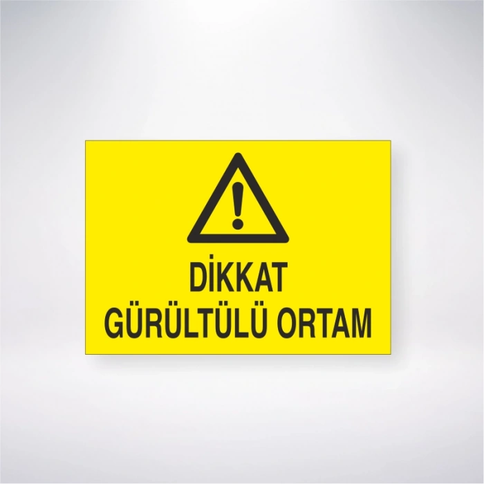Dikkat Gürültülü Ortam Sticker 20X28 Cm