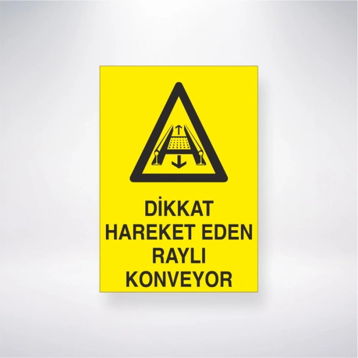 Dikkat Hareket Eden Raylı Konveynor Sticker 20X28 Cm