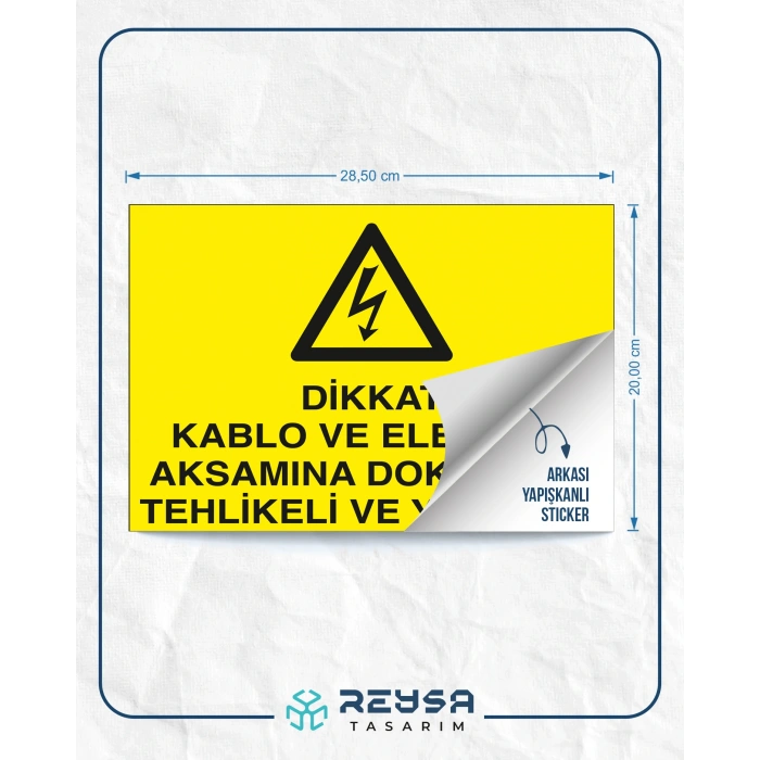 Dikkat Kablo ve Elektrik Aksamına Dokunmak Tehlikeli ve Yasaktır Sticker 20X28 Cm