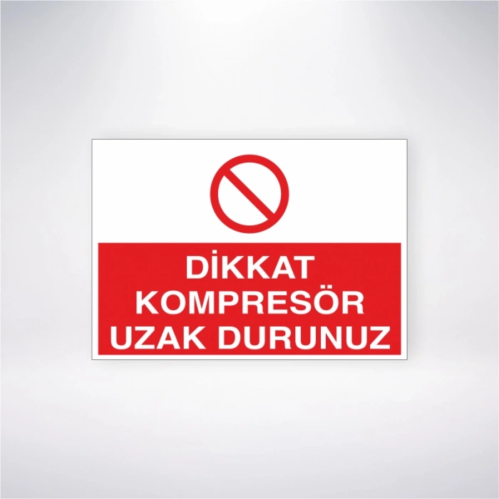 Dikkat Kompresör Uzak Dur Sticker 20X28 Cm