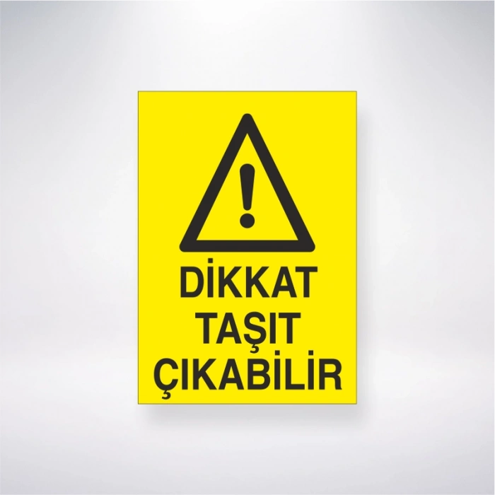 Dikkat Taşıt Çıkabilir Sticker 20X28 Cm