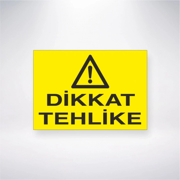 Dikkat Tehlike Sticker 20X28 Cm
