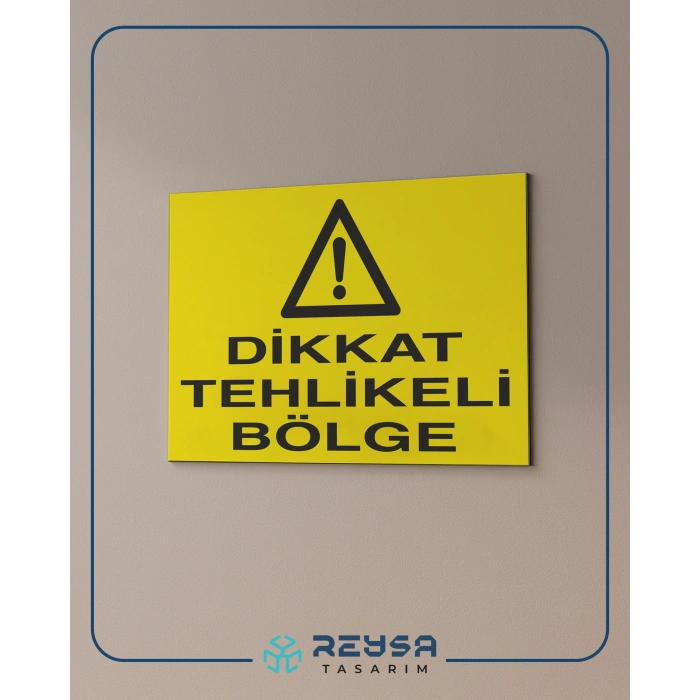 Dikkat Tehlikeli Bölge Sticker 20X28 Cm