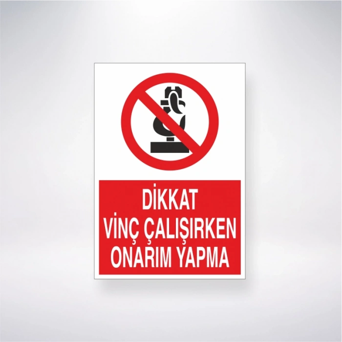 Dikkat Vinç Çalışırken Onarım Yapma Sticker 20X28 Cm