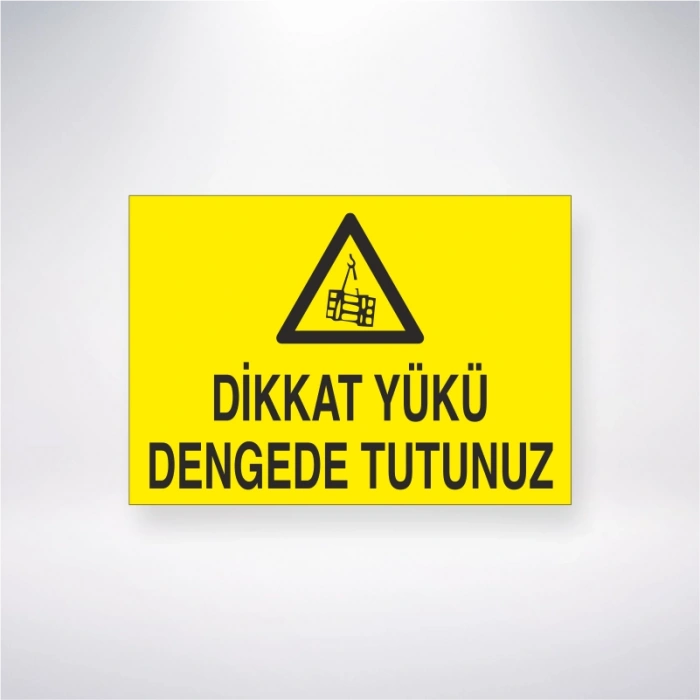 Dikkat Yükü Dengede Tutunuz Sticker 20X28 Cm