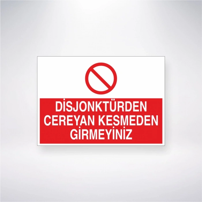 Disjonktürden Cereyan Kesmeden Girmeyiniz Sticker 20X28 Cm