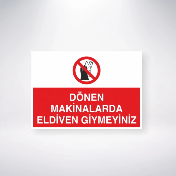 Dönen Makinalarda Eldiven Giymeyiniz Sticker 20X28 Cm