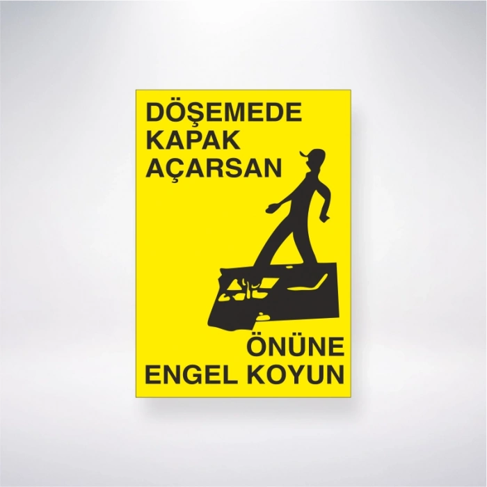 Döşemede Kapak Açarsan Önüne Engel Koyun Sticker 20X28 Cm