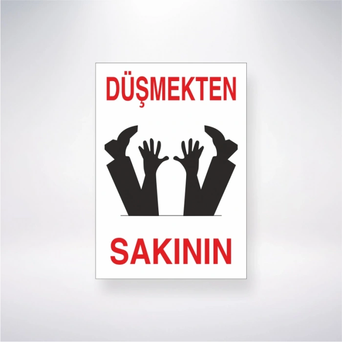 Düşmekten Sakının Sticker 20X28 Cm