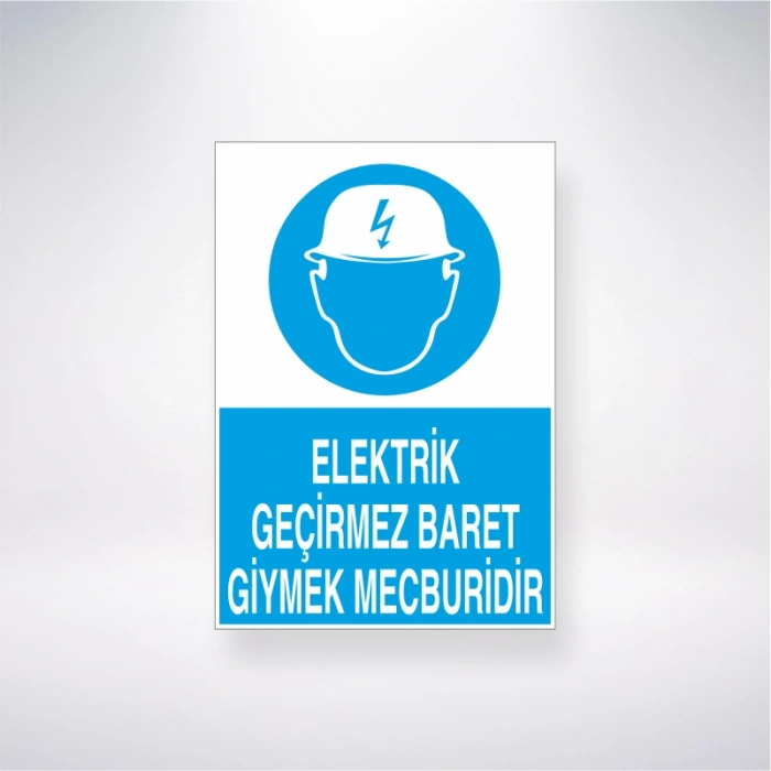 Elektrik Geçirmez Baret Giymek Mecburidir Sticker 20X28 Cm