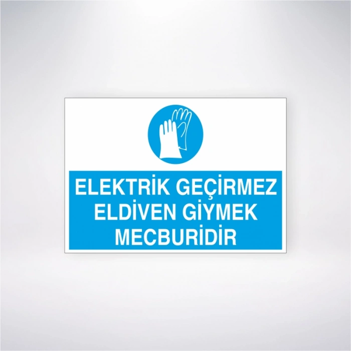 Elektrik Geçirmez Eldiven Giymek Mecburidir Sticker 20X28 Cm