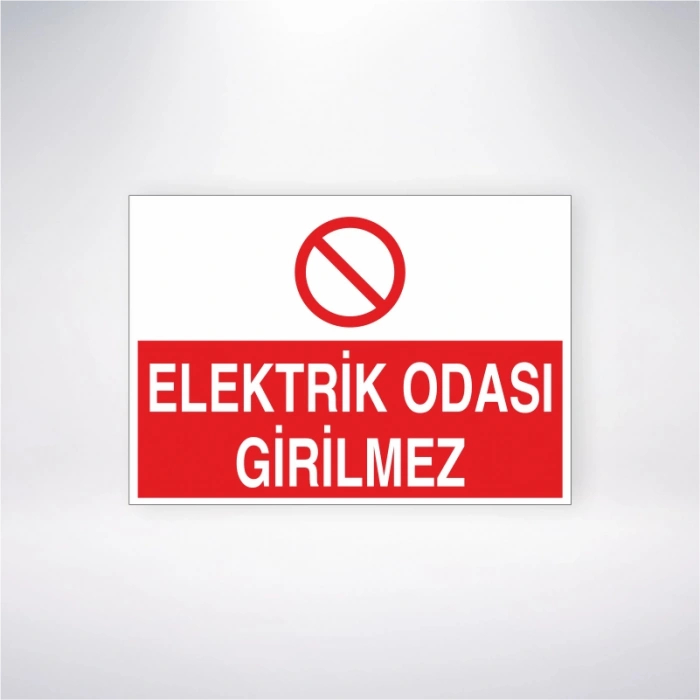 Elektrik Odası Girilmez Sticker 20X28 Cm