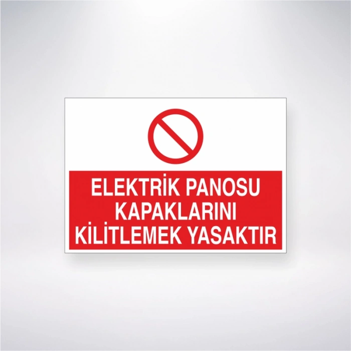 Elektrik Panosu Kapaklarını Kilitlemek Yasaktır Sticker 20X28 Cm