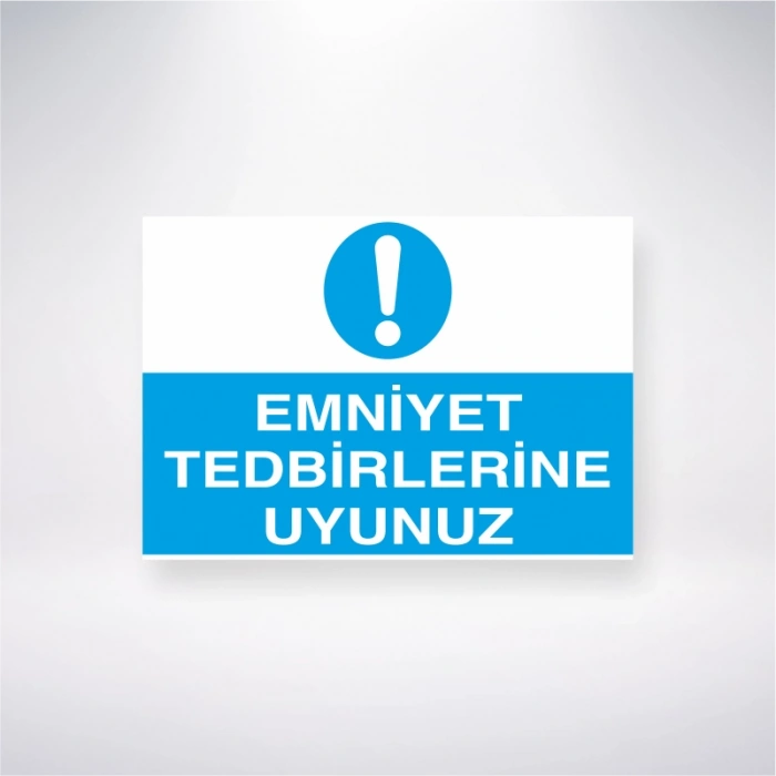 Emniyet Tedbirlerine Uyunuz Sticker 20X28 Cm