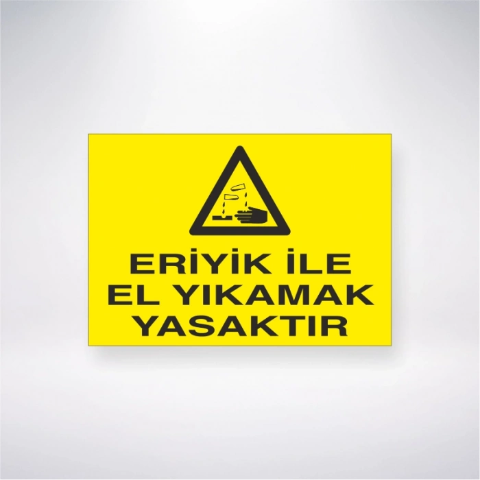 Eriyik İle El Yıkamak Yasaktır Sticker 20X28 Cm