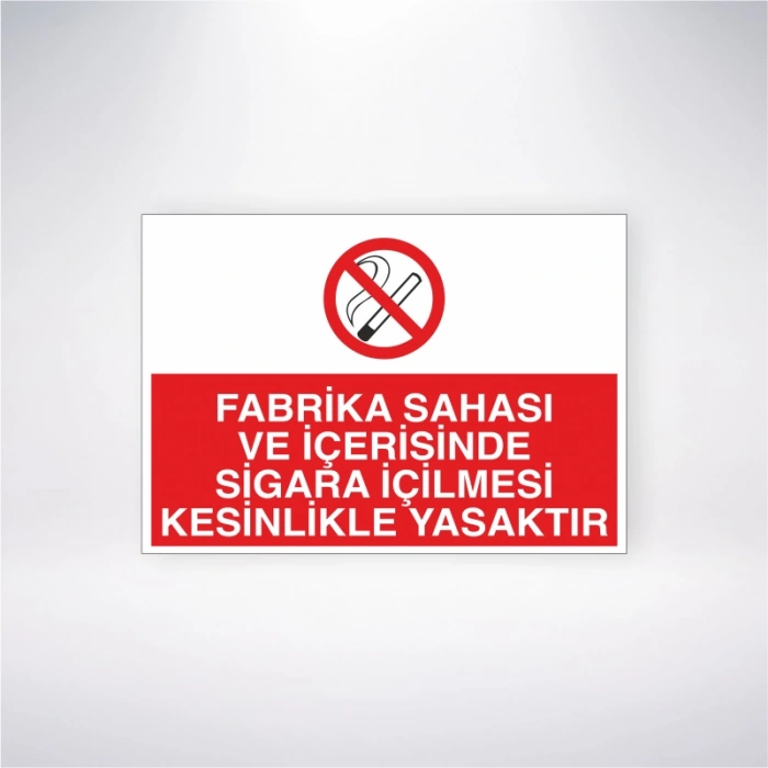 Fabrika Sahası ve İçerisinde Sigara İçilmesi Yasaktır Sticker 20X28 Cm
