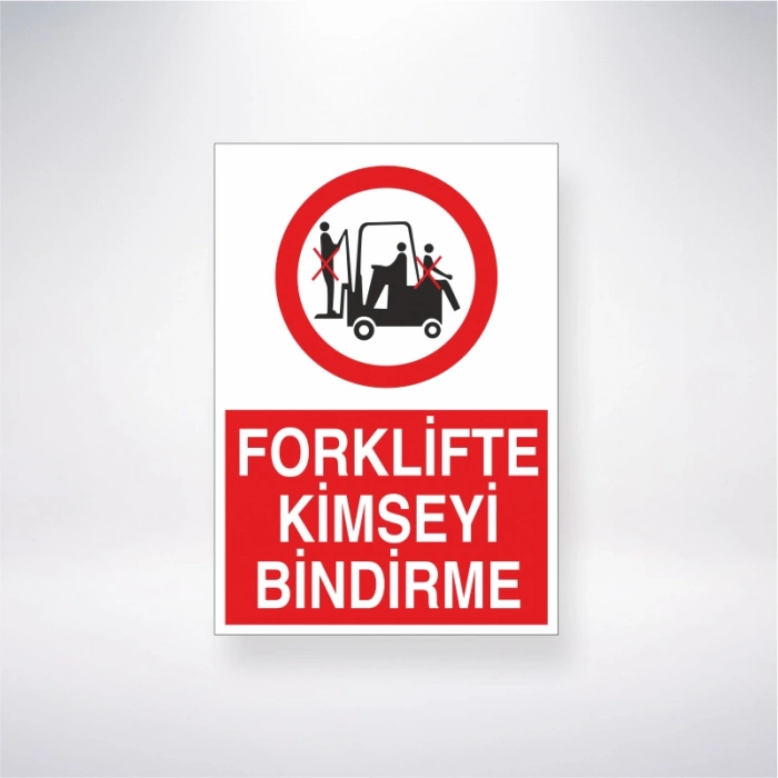 Forklifte Kimseyi Bindirme Sticker 20X28 Cm