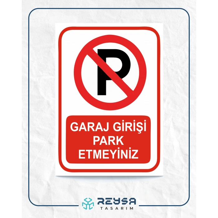 Garaj Girişi Park Etmeyiniz Sticker 20X28 Cm
