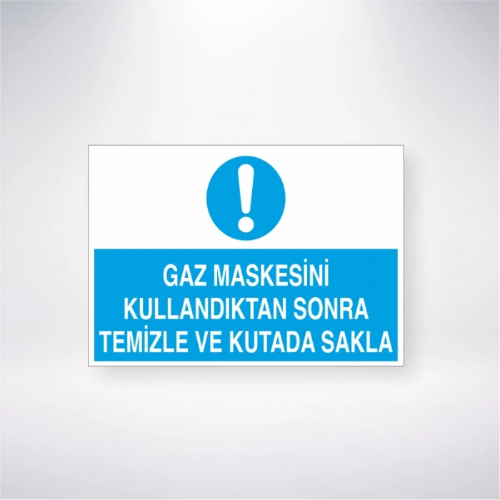 Gaz Maskesini Kullandıktan Sonra Temizle Ve Kutuda Sakla Sticker 20X28 Cm