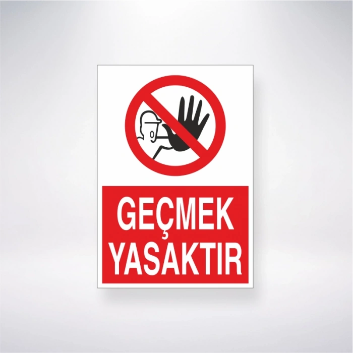 Geçmek Yasaktır Sticker 20X28 Cm
