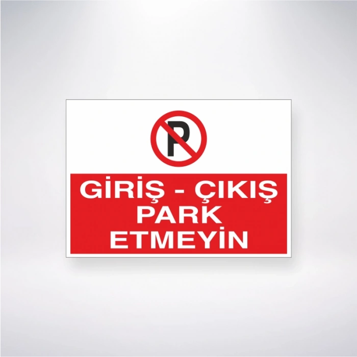 Giriş- Çıkış Park Etmeyin Sticker 20X28 Cm