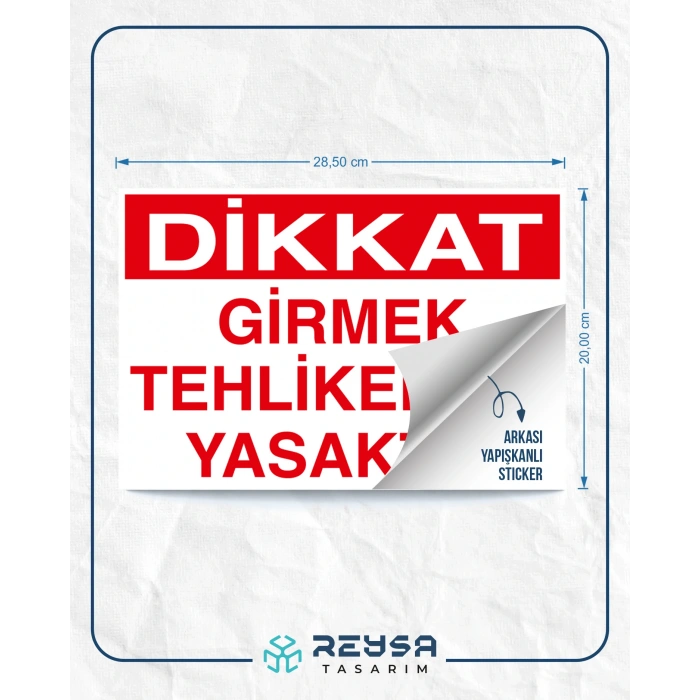 Girmek Tehlikeli ve Yasaktır Sticker 20X28 Cm