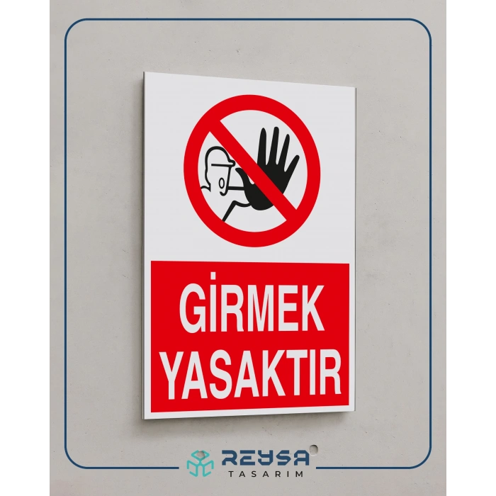 Girmek Yasaktır Sticker 20X28 Cm