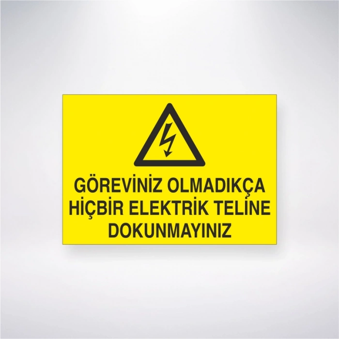 Göreviniz Olmadıkça Hiçbir Elektrik Teline Dokunmayınız Sticker 20X28 Cm