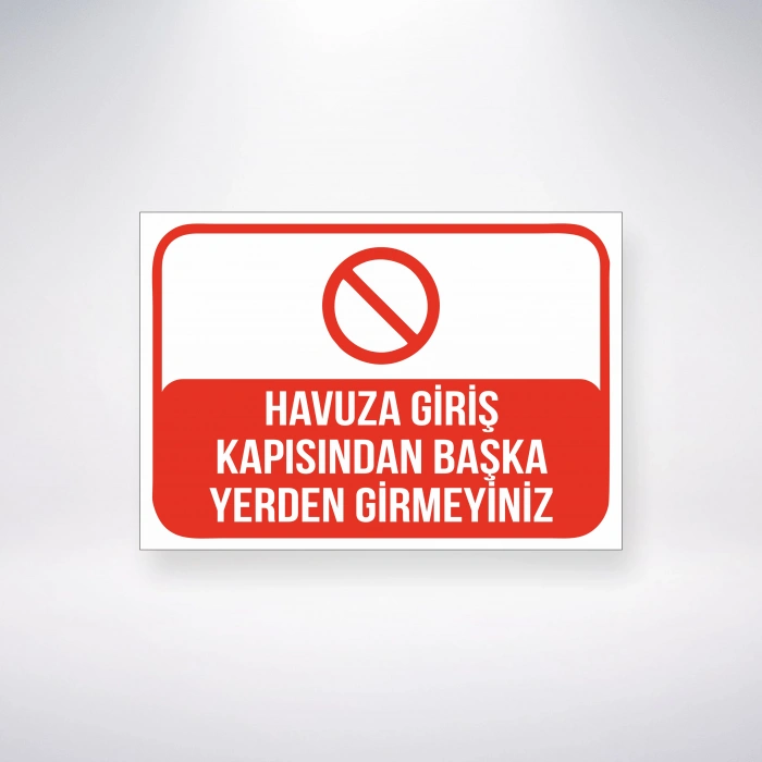 Havuza Giriş Kapısından Başka Yerden Girmeyin Sticker 20X28 Cm