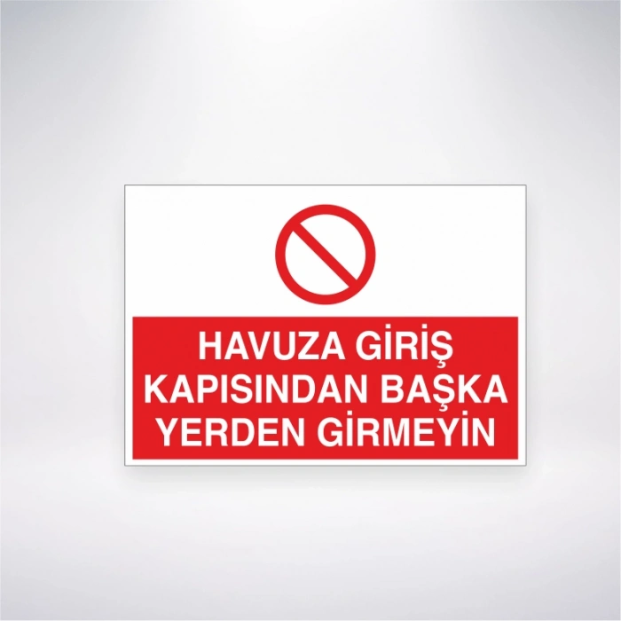 Havuza Giriş Kapısından Başka Yerden Girmeyin Sticker 20X28 Cm