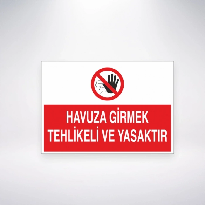 Havuza Girmek Tehlikeli ve Yasaktır Sticker 20X28 Cm
