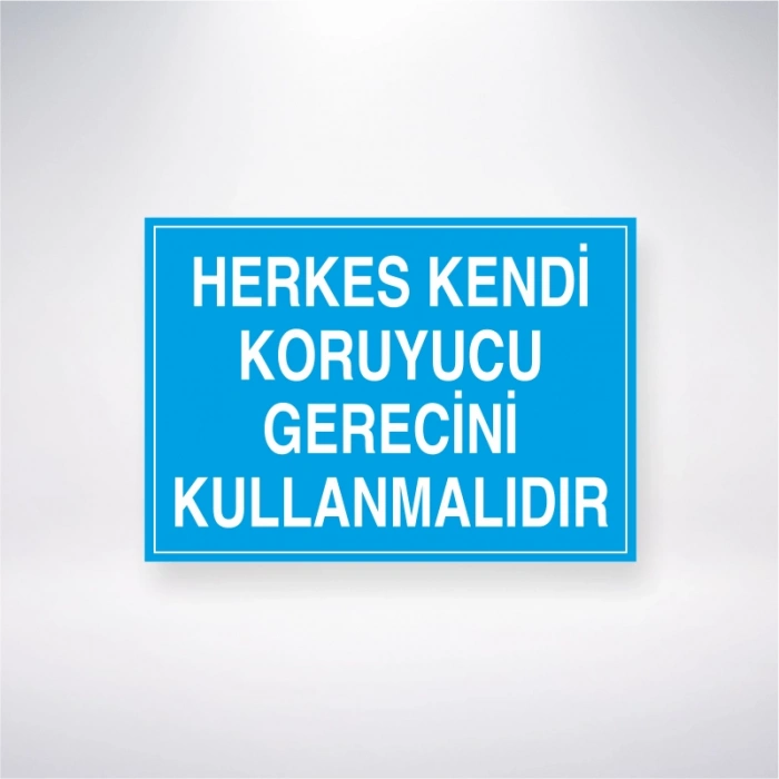 Herkes Kendi Koruyucu Gerecini Kullanmalıdır Sticker 20X28 Cm
