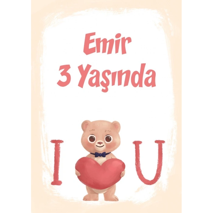 I love You Ayı Temalı Doğum Günü Afişi 50X70 cm