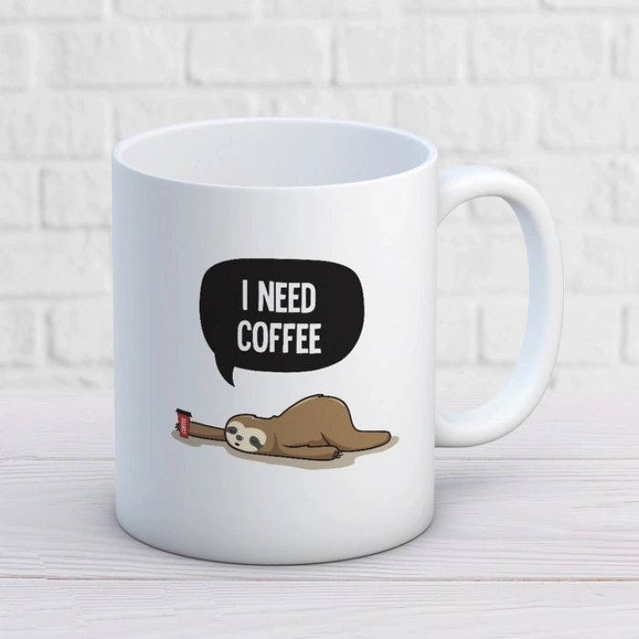 I Need Coffee Kupa Baskı
