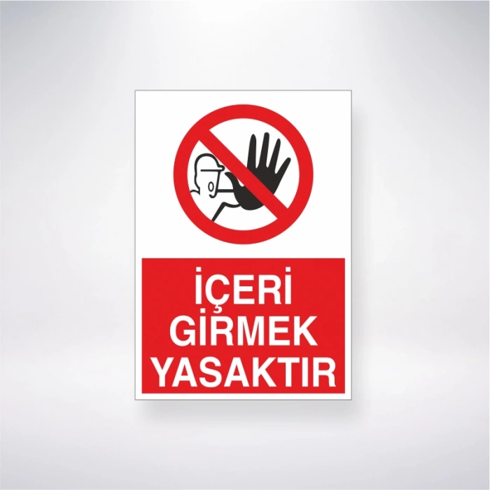 İçeri Girmek Yasaktır Sticker 20X28 Cm