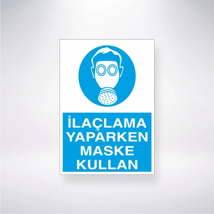 İlaçlama Yaparken Maske Kullan Sticker 20X28 Cm